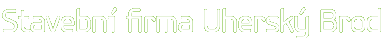 Stavební firma Uherský Brod, stavby a rekonstrukce